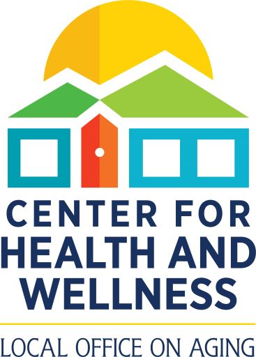 Center for Health and Wellness - Local Office on Aging